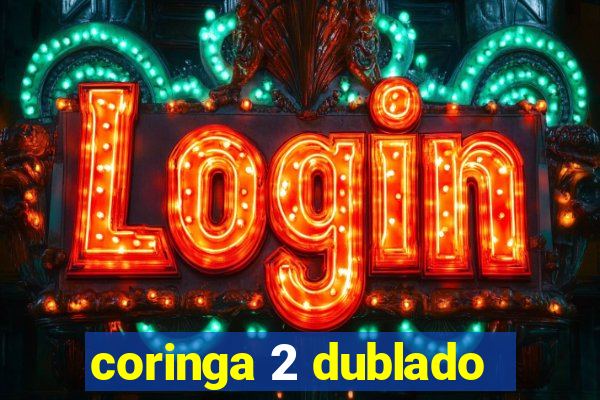 coringa 2 dublado